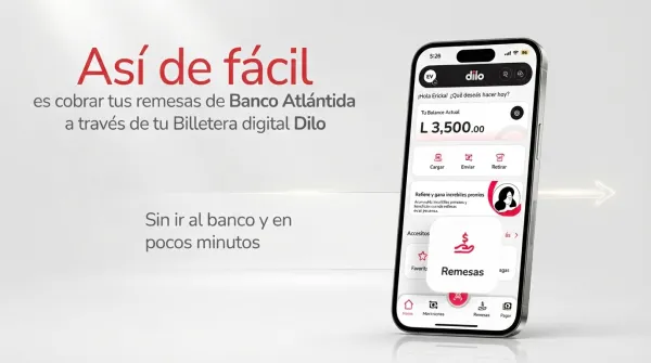 Cobra tus remesas de Banco Atlántida a través de Dilo